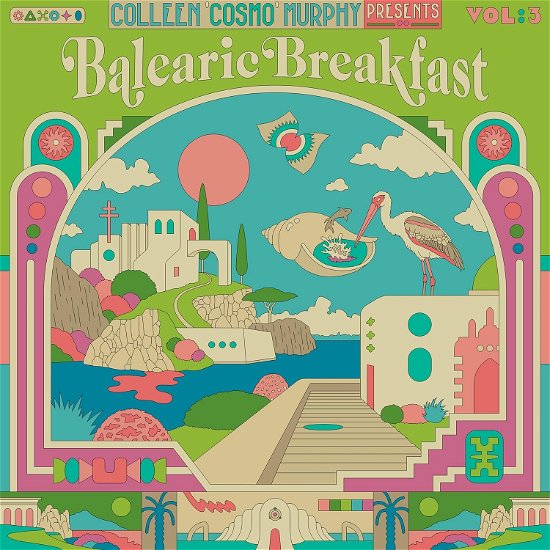 Balearic Breakfast Vol.3 / Various · Colleen Cosmo Murphy Presents Balea (LP) (2024)