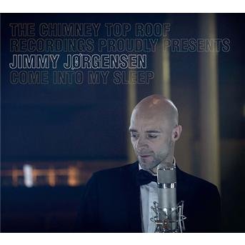 Come into My Sleep - Jimmy Jørgensen - Musik -  - 5700776601672 - 15. marts 2010
