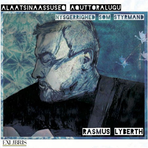 Rasmus Lyberth · Nysgerrighed Som Styrmand (CD) (2014)