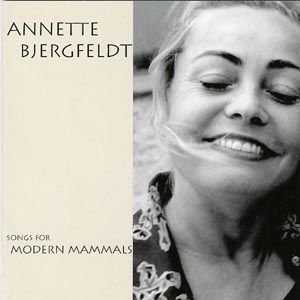 Songs for Modern Mam - Annette Bjergfeldt - Musiikki - GTW - 5706274000672 - lauantai 31. joulukuuta 2011