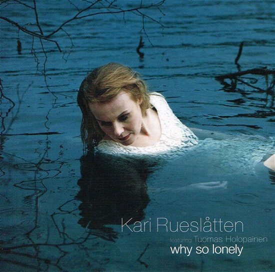 Cover for Kari Rueslatten · Why So Lonely (7&quot;) (2013)