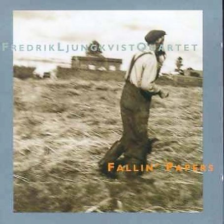 Cover for Ljungkvist Fredrik Quartet · Fallin' Papers (CD) (1995)