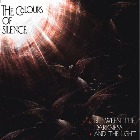 Cover for Colours Of Silence · Between The Darkness And The Light (CD) (2022)