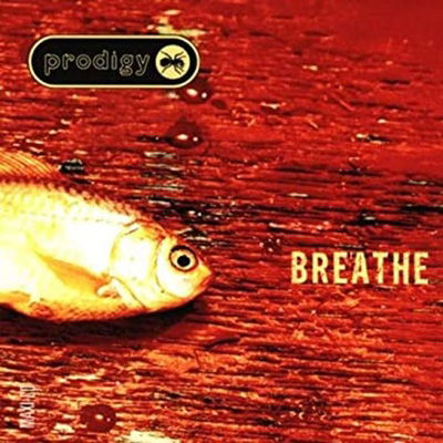 Breathe - The Prodigy - Musiikki - DISCO PIU - 8022881202672 - perjantai 18. helmikuuta 2022