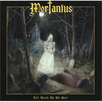 Cover for Mortanius · Till Death Do Us Part (CD) (2019)