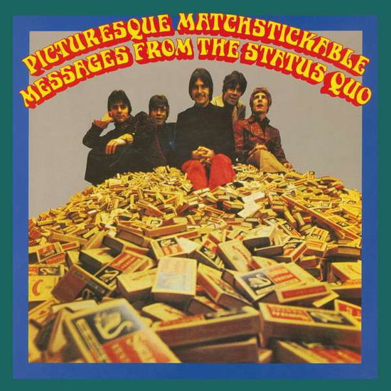 Picturesque Matchstickable Messages From The Status Quo - Status Quo - Musiikki - MUSIC ON VINYL - 8719262017672 - perjantai 29. tammikuuta 2021