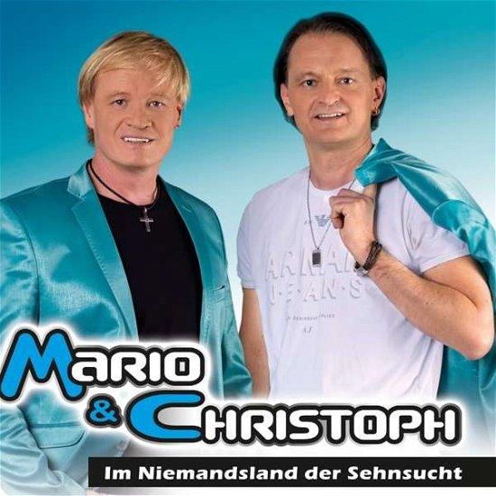 Cover for Mario &amp; Christoph · Im Niemandsland Der Sehnsucht (CD) (2017)