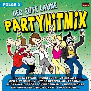 Der Gute Laune Partymix 3 - Various Artists - Música - TYROLIS - 9003549773672 - 22 de dezembro de 2004