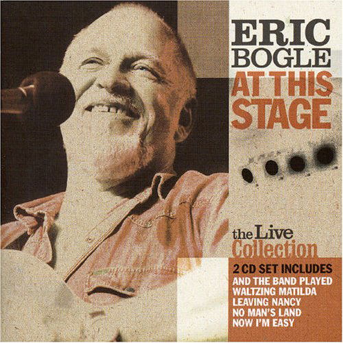 At This Stage - Eric Bogle - Music - ROUSEABOUT RECORDS - 9330970000672 - June 2, 2017