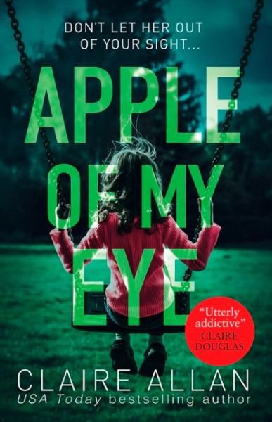 Cover for Claire Allan · Apple of My Eye (Paperback Book) (2019)