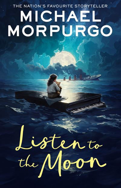 Listen to the Moon - Michael Morpurgo - Böcker - HarperCollins Publishers - 9780008638672 - 4 juli 2024