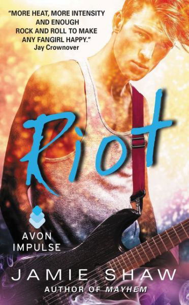 Cover for Jamie Shaw · Riot: Mayhem Series #2 - Mayhem Book (Paperback Book) (2015)