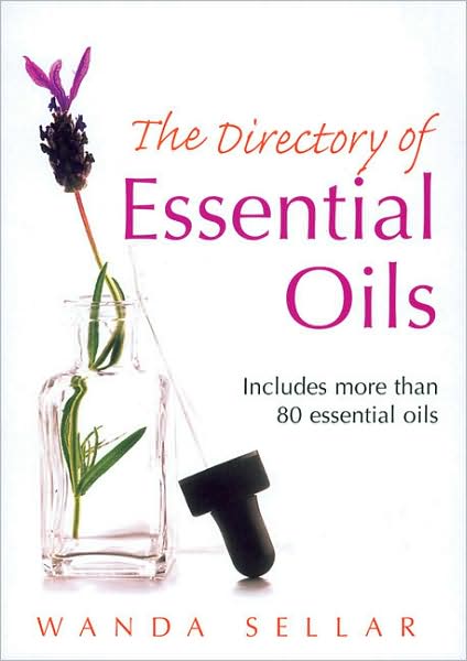 Cover for Wanda Sellar · The Directory of Essential Oils (Paperback Book) (2005)