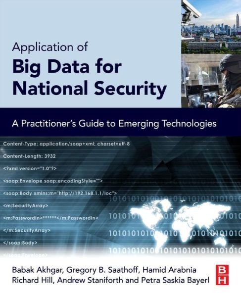 Cover for Akhgar, Babak (Professor of Informatics, Sheffield Hallam University, Sheffield, UK) · Application of Big Data for National Security: A Practitioner's Guide to Emerging Technologies (Paperback Book) (2015)