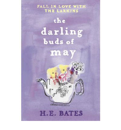 The Darling Buds of May: Inspiration for the ITV drama The Larkins starring Bradley Walsh - The Larkin Family Series - H. E. Bates - Książki - Penguin Books Ltd - 9780141029672 - 30 listopada 2006