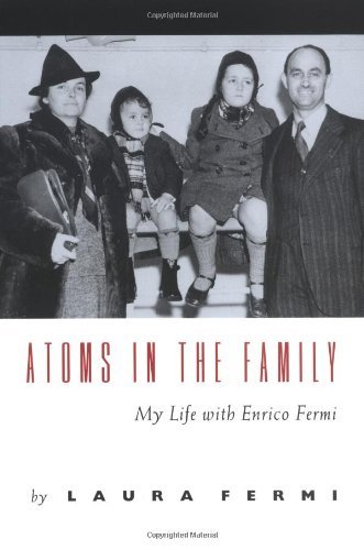 Cover for L Fermi · Atoms in the Family – My Life with Enrico Fermi (Innbunden bok) [New edition] (1995)