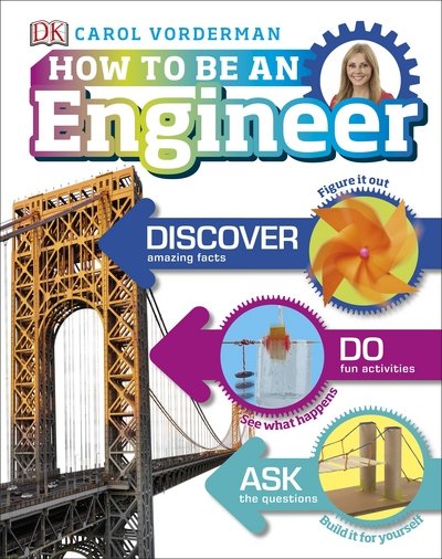 Cover for Carol Vorderman · How to Be an Engineer - Careers for Kids (Gebundenes Buch) (2018)