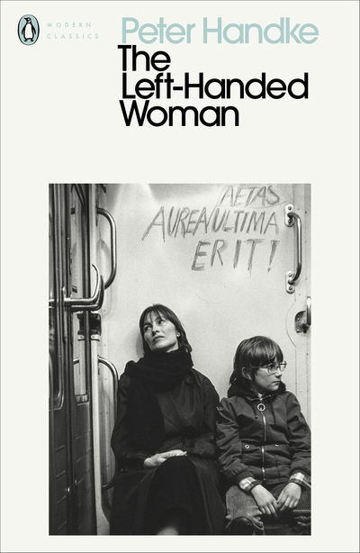 Cover for Peter Handke · The Left-Handed Woman - Penguin Modern Classics (Paperback Bog) (2020)