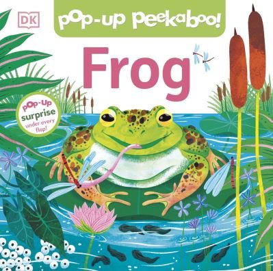 Pop-Up Peekaboo! Frog: Pop-Up Surprise Under Every Flap! - Pop-Up Peekaboo! - Dk - Kirjat - Dorling Kindersley Ltd - 9780241642672 - torstai 4. tammikuuta 2024