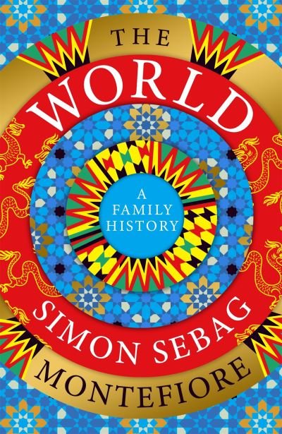 Cover for Simon Sebag Montefiore · The World (Hardcover Book) (2022)