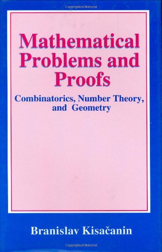 Cover for Branislav Kisacanin · Mathematical Problems and Proofs: Combinatorics, Number Theory, and Geometry (Hardcover Book) [1998 edition] (1998)
