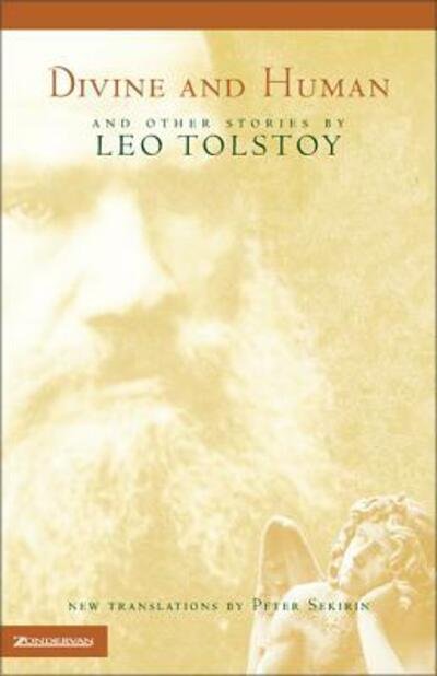 Cover for L.N. Tolstoy · Divine and Human: And Other Stories (Hardcover bog) (2000)