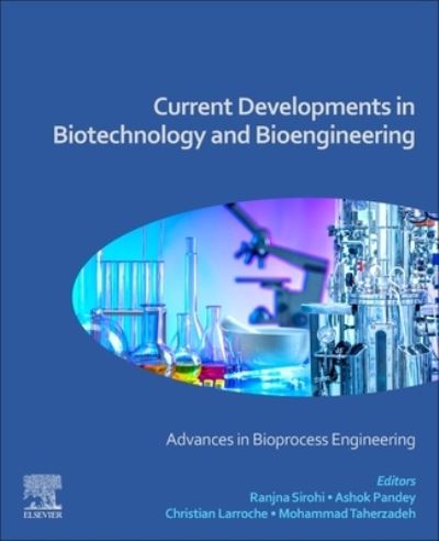 Cover for Ashok Pandey · Current Developments in Biotechnology and Bioengineering: Advances in Bioprocess Engineering (Paperback Book) (2022)