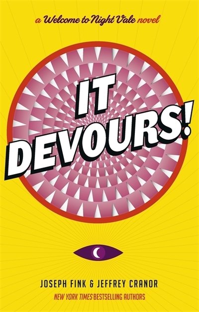 It Devours!: A Night Vale Novel - Joseph Fink - Books - Little, Brown Book Group - 9780356508672 - October 11, 2018