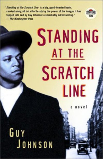 Cover for Guy Johnson · Standing at the Scratch Line: A Novel - Strivers Row (Paperback Book) (2001)