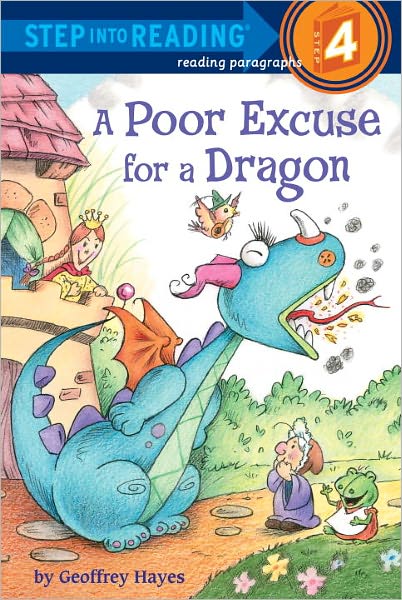 Cover for Geoffrey Hayes · A Poor Excuse for a Dragon - Step into Reading (Paperback Book) (2011)