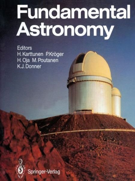 Cover for P Kroger · Fundamental Astronomy (Paperback Bog) [1st Ed. 1987. Corr. 2nd Printing edition] (1991)