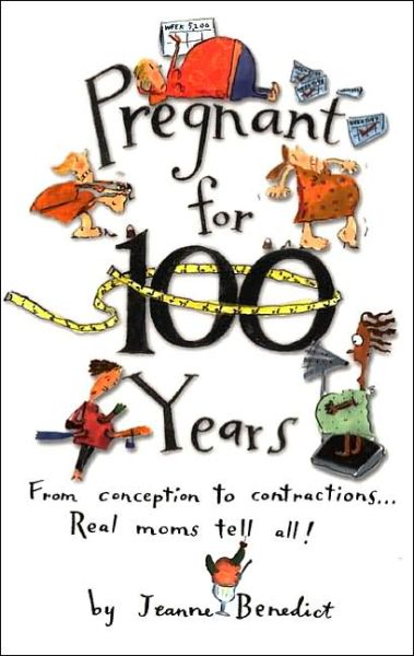 Cover for Benedict · Pregnant For 100 Years Hb : From Conception to Contractions Real Moms Tell All (Paperback Book) (2004)