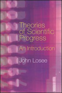 Cover for John Losee · Theories of Scientific Progress: An Introduction (Paperback Book) (2003)