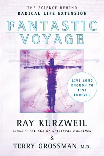Cover for Ray Kurzweil · Fantastic Voyage: Live Long Enough to Live Forever (Paperback Bog) (2005)