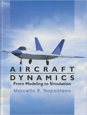 Cover for Napolitano, Marcello R. (West Virginia University) · Aircraft Dynamics: From Modeling to Simulation (Hardcover Book) (2011)