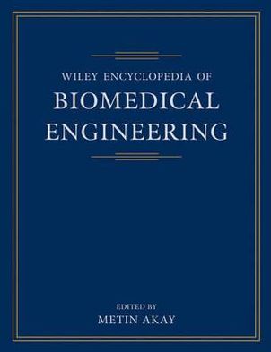 Cover for M Akay · Wiley Encyclopedia of Biomedical Engineering, 6 Volume Set (Hardcover Book) (2006)