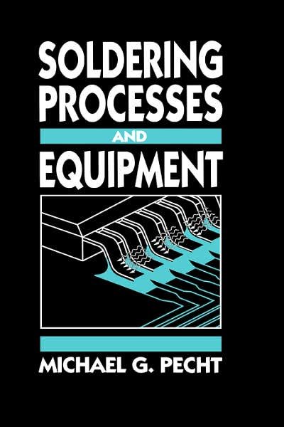 Cover for MG Pecht · Soldering Processes and Equipment (Hardcover bog) (1993)