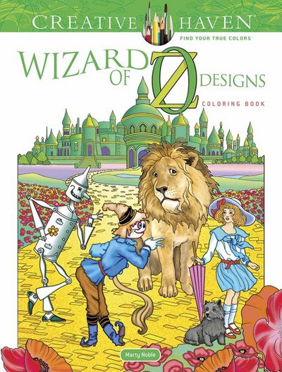 Cover for Marty Noble · Creative Haven Wizard of Oz Designs Coloring Book - Creative Haven (Paperback Bog) (2018)