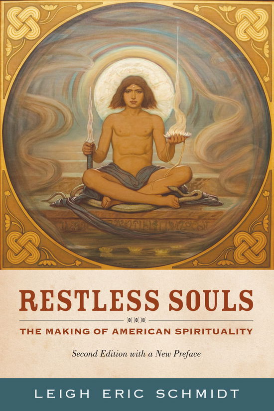 Cover for Leigh Eric Schmidt · Restless Souls: The Making of American Spirituality (Paperback Bog) (2012)