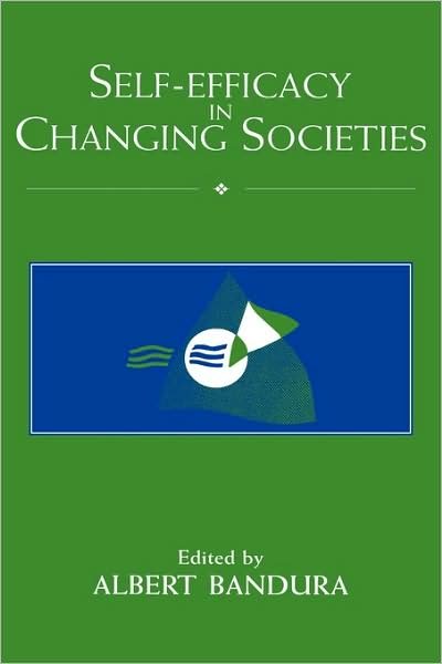 Cover for Albert Bandura · Self-Efficacy in Changing Societies (Gebundenes Buch) (1995)