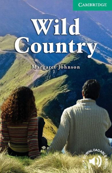 Wild Country Level 3 - Cambridge English Readers - Margaret Johnson - Books - Cambridge University Press - 9780521713672 - December 6, 2007