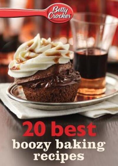 Cover for Betty Ed.d. Crocker · Betty Crocker Best Boozy Baking Recipes (Pocketbok) (2013)