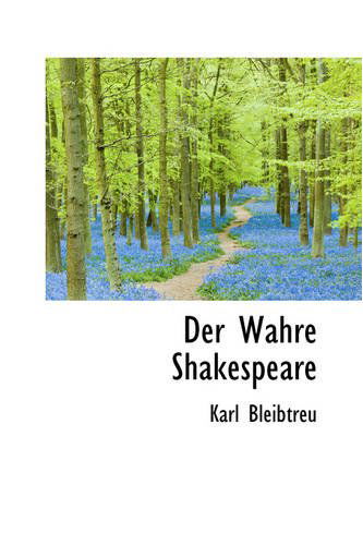 Cover for Karl Bleibtreu · Der Wahre Shakespeare (Paperback Book) (2008)