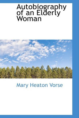 Cover for Mary Heaton Vorse · Autobiography of an Elderly Woman (Paperback Book) (2009)