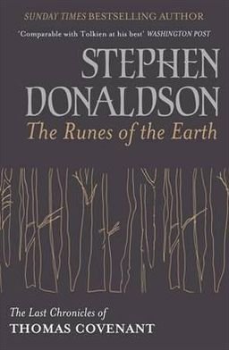 The Runes Of The Earth: The Last Chronicles of Thomas Covenant - Stephen Donaldson - Boeken - Orion Publishing Co - 9780575116672 - 12 januari 2012