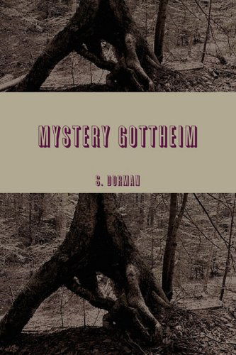 Cover for S. Dorman · Mystery Gottheim God's Wilderness (Paperback Book) (2009)