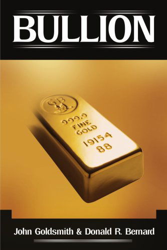 Cover for John Goldsmith · Bullion (Pocketbok) (2001)