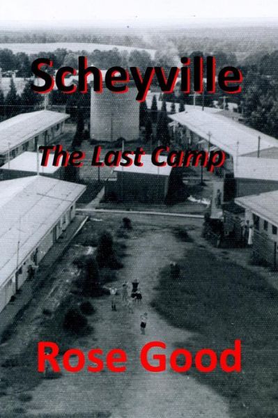 Cover for Rose Good · Scheyville - The Last Camp (Paperback Book) (2019)