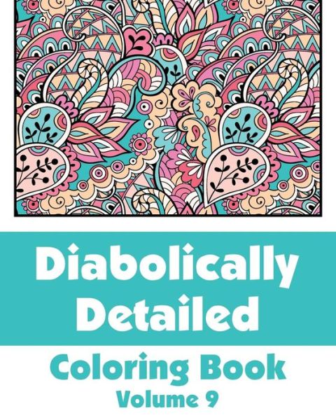 Cover for H.r. Wallace Publishing · Diabolically Detailed Coloring Book (Volume 9) (Art-filled Fun Coloring Books) (Taschenbuch) (2014)