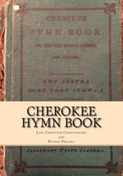 Cover for Durbin Feeling · Cherokee Hymn Book (Pocketbok) (2015)